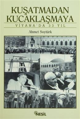 Kuşatmadan Kucaklaşmaya