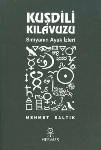 Kuşdili Kılavuzu-Simyanın Ayak İzleri %17 indirimli Mehmet Saltık