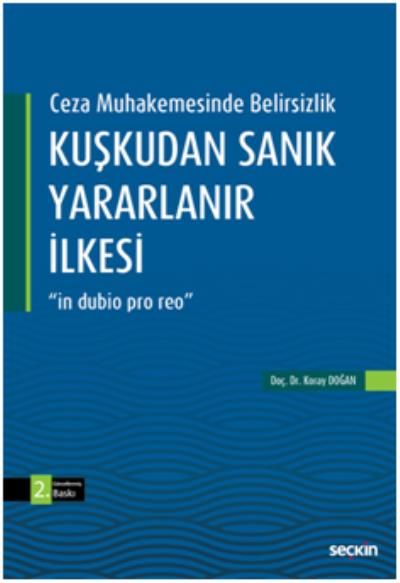 Kuşkudan Sanık Yararlanır İlkesi Koray Doğan