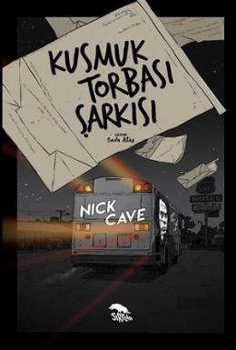 Kusmuk Torbası Şarkısı Nick Cave