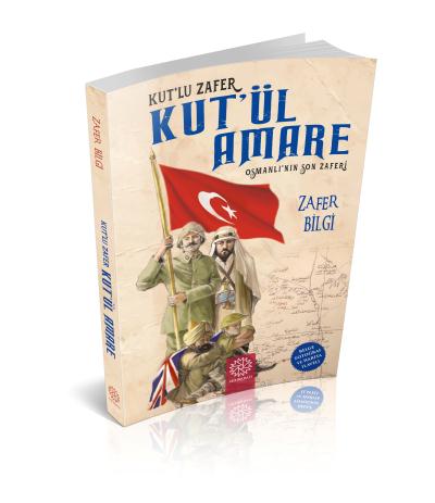 Kut’lu Zafer - Kut’ül Amare Zafer Bilgi