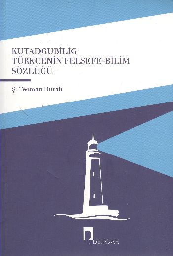 Kutadgubilig Türcenin Felsefe Bilim Sözlüğü %17 indirimli Ş. Teoman Du