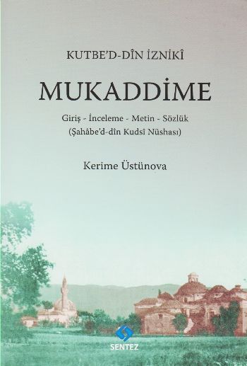 Kutbe'd-Din İzniki Mukaddime Kerime Üstünova