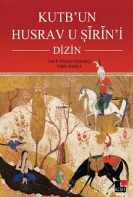 Kutbun Husrav U Şirini Dizin %17 indirimli Ümit Özgür Demirci-Sibel Ka