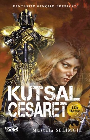 Kutsal Cesaret İlk Hamle