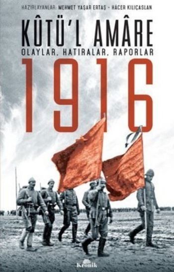 Kütül Amare 1916 Olaylar-Hatıralar-Raporlar