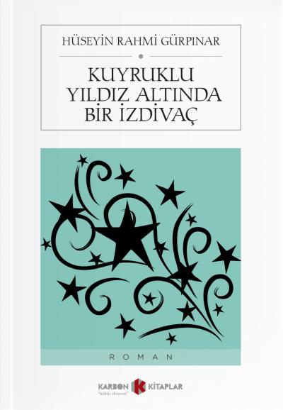 Kuyruklu Yıldız Altında Bir İzdivaç Hüseyin Rahmi Gürpınar