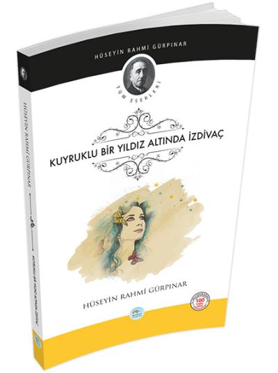 Kuyruklu Yıldız Altında Bir İzdivaç Hüseyin Rahmi Gürpınar