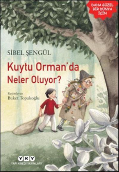 Kuytu Orman’da Neler Oluyor