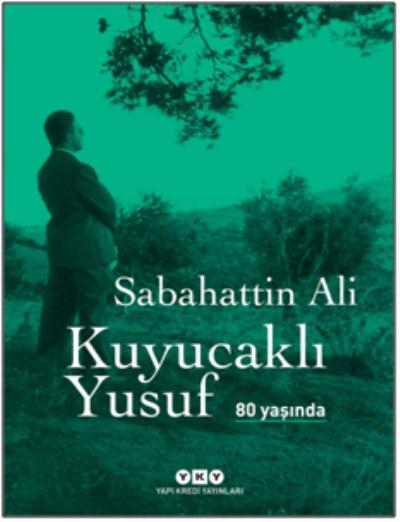 Kuyucaklı Yusuf 80 Yaşında (Özel Baskı)