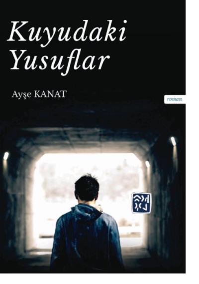 Kuyudaki Yusuflar Ayşe Kanat