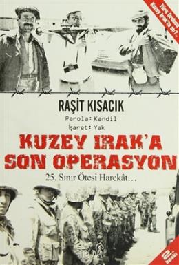 Kuzey Iraka Son Operasyon-25. Sınır Ötesi Harekât %17 indirimli Raşit 