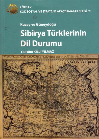 Kuzey ve Güneydoğu Sibirya Türklerinin Dil Durumu