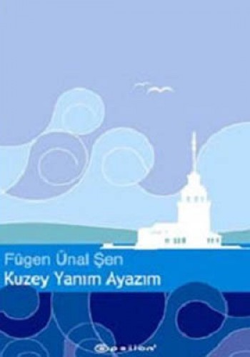 Kuzey Yanım Ayazım %25 indirimli FUGEN UNAL SEN