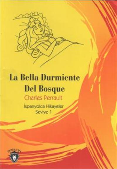 La Bella Durmiente Del Bosque İspanyolca Hikayeler Seviye 1 Charles Pe