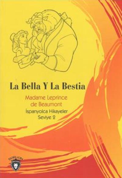 La Bella Y La Bestia İspanyolca Hikayeler Seviye 2 Madame Leprince de 