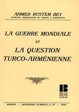 La Guerre Mondiale Et La Question Turco - Armenienne