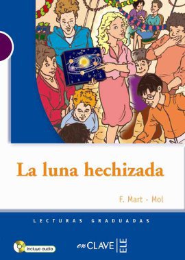 La Luna Hechizada,CD (LG Nivel 1) İspanyolca Okuma Kitabı F. Mart