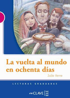 La Vuelta al Mundo en Ochenta Dias (LG Nivel-3) İspanyolca Okuma Kitabı