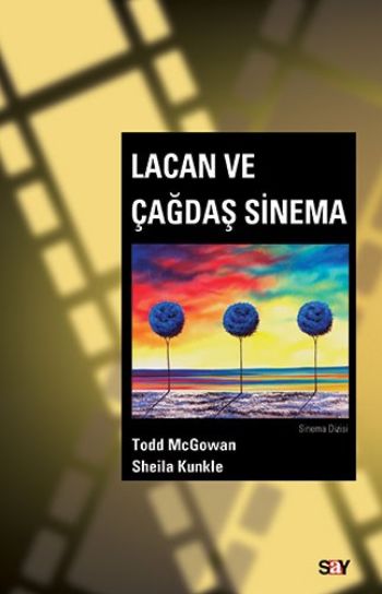 Lacan ve Çağdaş Sinema %17 indirimli Todd McGowan-Sheila Kunkle