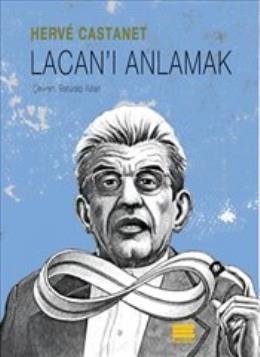 Lacanı Anlamak Herve Castanet