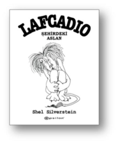 Lafcadio Şehirdeki Aslan (Ciltli) Shel Silverstein