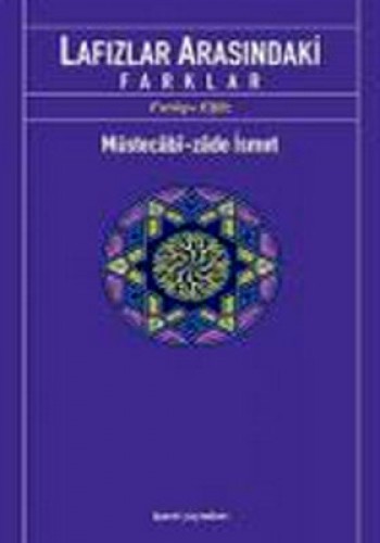 Lafızlar Arasındaki Farklar %17 indirimli Müstecabi-zade İsmet