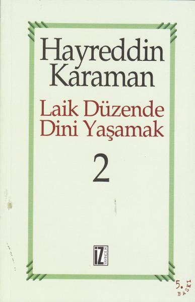 Laik Düzende Dini Yaşamak Cilt: 2