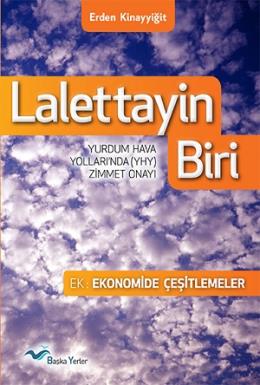 Lalettayin Biri - Yurdum Hava Yolları'nda  (YHY) Zimmet Onayı