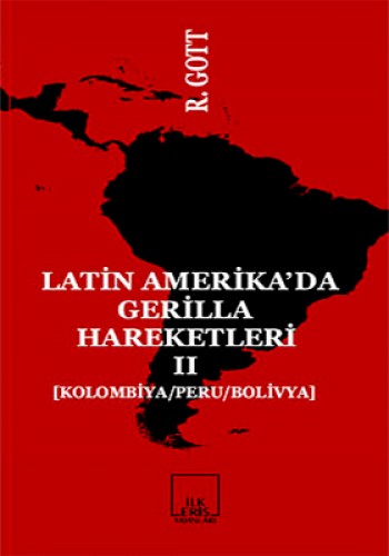Latin-Amerika’da Gerilla Hareketleri 2 Richard Gott