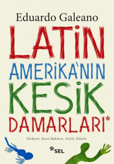 Latin Amerikanın Kesik Damarları %17 indirimli Eduardo Galeano