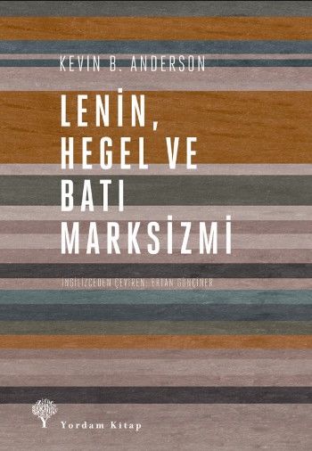 Lenin Hegel ve Batı Marksizmi %17 indirimli Kevin B. Anderson