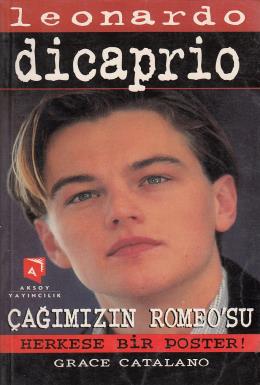 Leonardo Dicaprio Çağımızın Romeo'Su