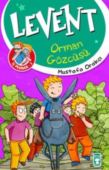 Levent - Orman Gözcüsü Mustafa Orakçı