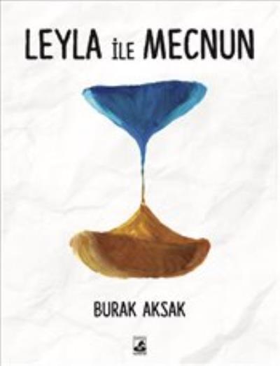 Leyla ile Mecnun Burak Aksak