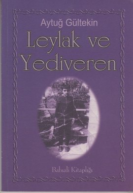 Leylak ve Yediveren