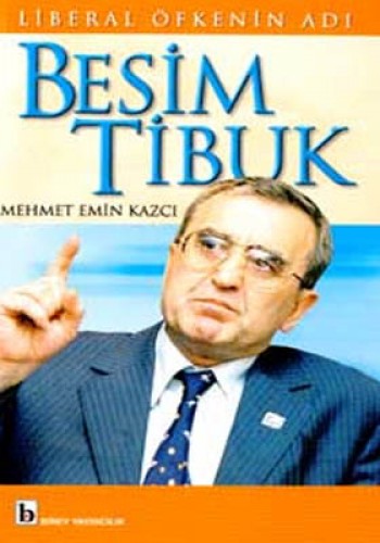 Liberal Öfkenin Adı Besim Tibuk %17 indirimli M.E. Kazcı
