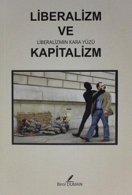 Liberalizm ve Kapitalizm Birol Duman