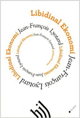 Libidinal Ekonomi %17 indirimli Jean-François Lyotard