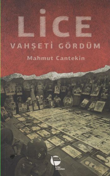 Lice Vahşeti Gördüm Mahmut Cantekin