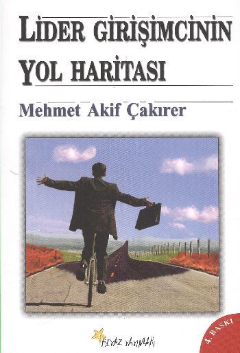 Lider Girişimcinin Yol Haritası %17 indirimli Mehmet Akif Çakırer