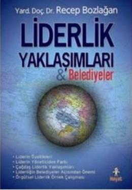 Liderlik Yaklaşımları ve Belediyeler %17 indirimli Recep Bozlağan