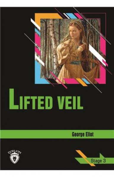 Lifted Veil Stage 3 George Eliot