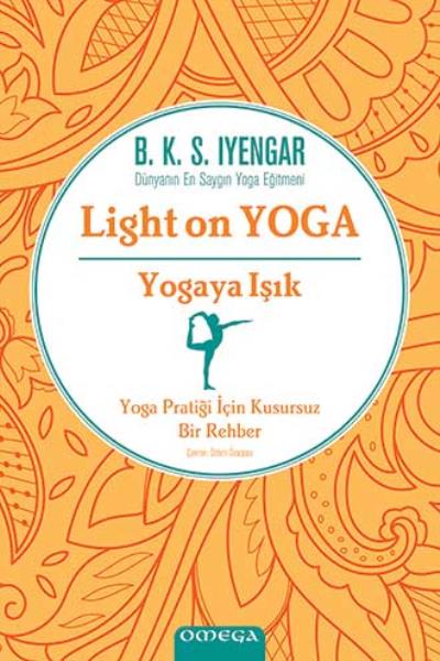 Light On Yoga Yogaya Işık B. K. S. Iyenyar