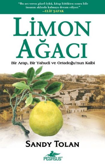 Limon Ağacı [Bir Arap,Bir Yahudi ve Ortadoğunun Kalbi] (Ciltli) %25 in