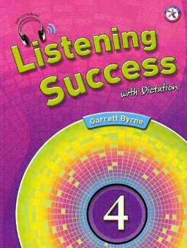 Listening Success 4 with Dictation + MP3 CD Garrett Byrne