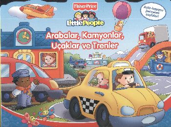 Little People: Arabalar, Kamyonlar, Uçaklar ve Trenler