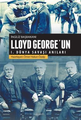 Lloyd George'un 1. Dünya Savaşı Anıları