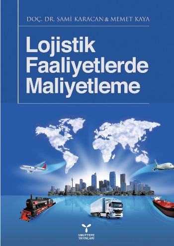 Lojistik Faaliyetlerde Maliyetleme %17 indirimli Sami Karacan-Memet Ka