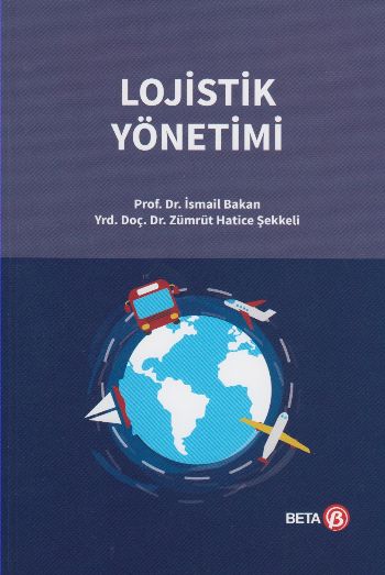 Lojistik Yönetimi İsmail Bakan-Zümrüt Hatice Şekkeli